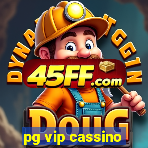 pg vip cassino